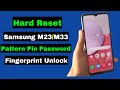 Hard Reset Samsung M23/M33 5G Android 13 | Samsung M23/M33 Pattern Pin Password Fingerprint Unlock