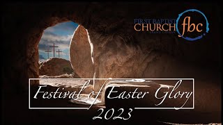 Festival of Easter Glory 2023