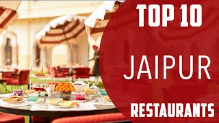 Top 10 Best Restaurants to Visit in Jaipur | India - English