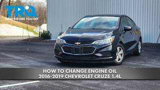 How to Change Engine Oil 2016-2019 Chevrolet Cruze 1.4L