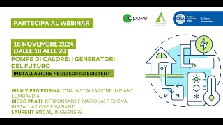 Pompe di calore: i generatori del futuro - Installazione negli edifici esistenti 18/11/2024