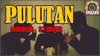 PULUTAN HORROR STORIES | Kwentong Horror | True Stories