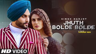 Jhuth Bolde Bolde ( Song) Singh Harjot | Daoud | Latest Punjabi Songs 2021