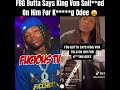 FBG Butta says King Von snitched on him for Killing Odee (oblock)