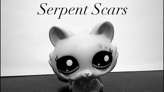 LPS- Serpent Scars INTRO