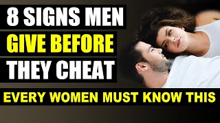 8 Psychological Signs Men Gives Before They Cheat | Human Behavior Psychology