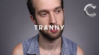 Tranny | Trans | One Word | Cut