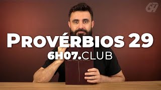 Provérbios 29 | Vai na Bíblia #6h07club