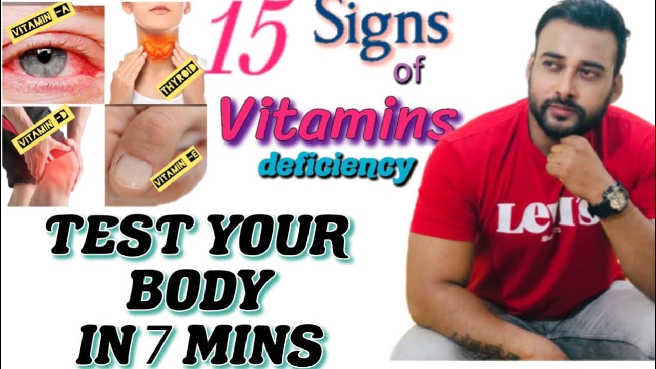 15 Signs Of Vitamin Deficiency | Test Your Body In 7 Mins - YouTube