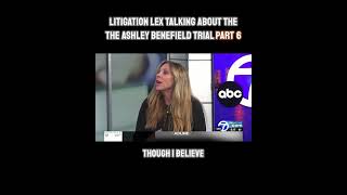 Litigation Lex Talking About The Ashley Benefield Trial