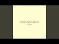 Crystal Lullaby Fragments