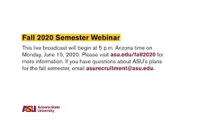 Preparing for ASU Fall 2020 (Incoming Students and Families)