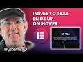 Elementor Image To Text Slide Up On Hover 👍