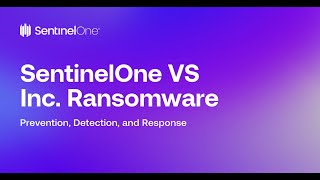 SentinelOne Demo: SentinelOne VS Inc. Ransomware - Detection and Mitigation