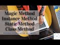 Python Tutorial for Advanced | Classroom 14 | What are Magic,  Static, Instance, Class Method?