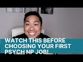 Top 5 Things to Look For When Choosing First Psych NP Job