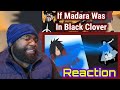 If Madara Was In Black Clover - iBlJ Anime Reaction