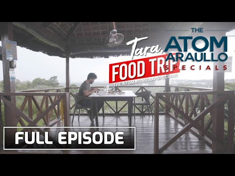 The Atom Araullo Specials: Tara, Food Trip! Full Episode