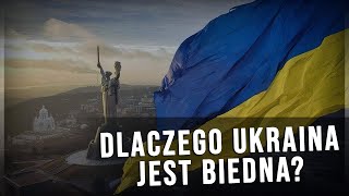 🇺🇦 Dlaczego UKRAINA jest biedna? #Ukraina