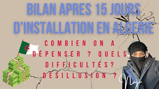 15j en Hijra : bilan, dépenses, difficultés.. désillusion ?