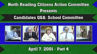 North Reading C.A.C. Presents Candidates Q\u0026A: School Committee (04/07/01) - Part 4