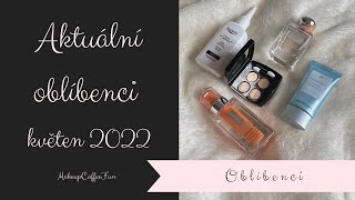 Aktuální oblíbenci - květen 2022 | Jo Malone, Clinique, Eucerin a další || MakeupCoffeeFun