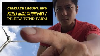 Caliraya Laguna and Pililla Rizal Outing Part 7 Pililla Wind Farm and Home