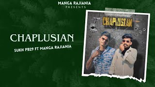 Chaplusian| Sukh.Pb29 ft Manga Rajiania| Latest Punjabi Songs 2024