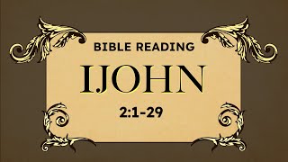 IJohn 2 - Five minutes of your day to read the entire chapter of the Bible