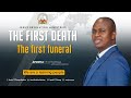 Sunday Service 03 January 2021 (The First Funeral,The First Death)