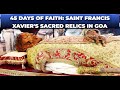 The Sacred Relics of St. Francis Xavier: Goa's Spiritual Journey | The Knowledge Emporium