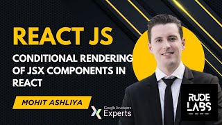 Conditional Rendering of JSX Components in React | React JS Masterclass #24