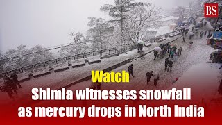 Watch: Shimla witnesses snowfall as mercury drops in North India | Shimla Snowfall videos | Winters