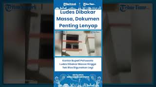 SHORT Kantor Bupati Pohuwato Ludes Dibakar Massa Hingga Tak Bisa Digunakan Lagi