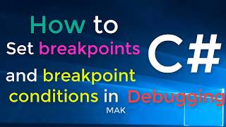 CSharp C# How to use breakpoints and breakpoints conditions in debugging console app (part 1)