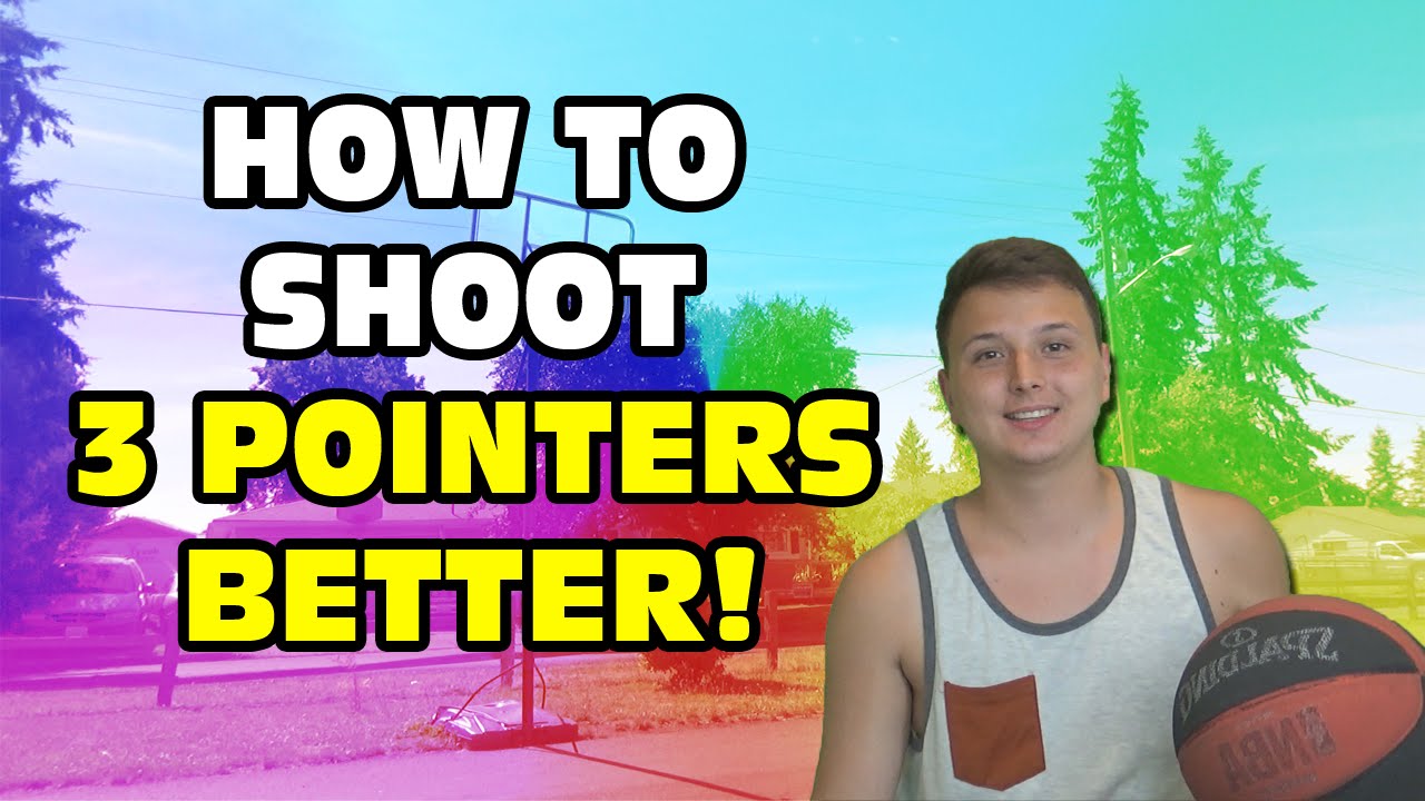 How To Shoot 3 Pointers Better Youtube