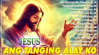 Tagalog Last Morning Praise and Worship Songs 2025 🙏 Kay Buti Buti Mo Panginoon, Pusong Dalisay ..