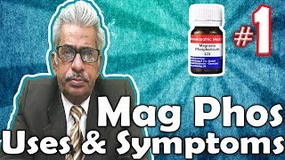 Mag Phos (Part -1) - Uses and Symptoms in Homeopathy by Dr. P.S. Tiwari Mag Phos (Part -1) - Uses and Symptoms in Homeopathy by Dr. P.S. Tiwari