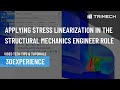 Applying Stress Linearization in the Structural Mechanics Engineer Role in SIMULIA in 3DEXPERIENCE