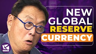 New Global Reserve Currency - SPECIAL EPISODE - Robert Kiyosaki, Andy Schectman