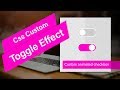 Create a Custom Toggle Button With Pure Css | Css Custom Animated Checkbox | Html Css