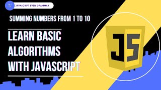 Basic Javascript Algorithm(Sum Numbers from 1 to 10)