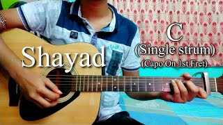 Shayad | Love Aaj Kal | Easy Guitar Chords Lesson+Cover, Strumming Pattern, Progressions...