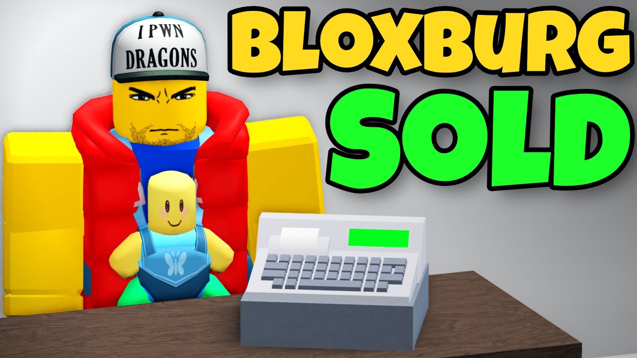 Why Bloxburg Was Sold Youtube