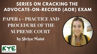 Cracking the AOR Exam - Paper 1: Practice and Procedure of Supreme Court