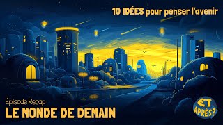 Et Après ? 10 idées pour penser l’avenir