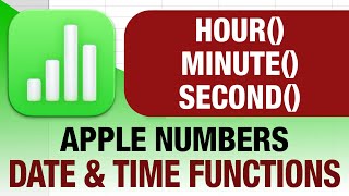 HOUR(), MINUTE(), and SECOND() functions in Apple Numbers