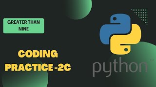 Python coding-2C Greater than Nine | Python #coding Questions | #pythonforbeginners #python