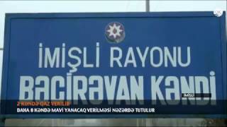 İmişlidə iki kəndə qaz verilib