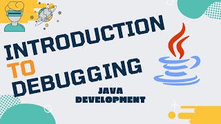 Java Development [Debugging] - Lecture 01: Introduction to Debugging